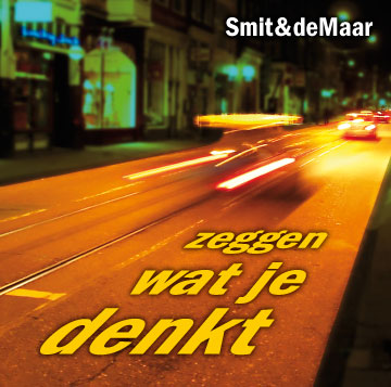 smit&demaar: zeggen wat je denkt